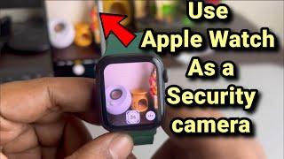 Use Apple Watch and iPhone as a Secret camera