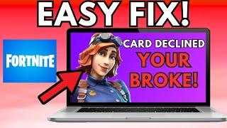 How To Fix Credit Card Declined Fortnite