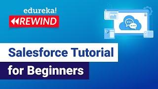 Salesforce Tutorial For Beginners 2 | Salesforce Tutorial- App Builder |Salesforce Training