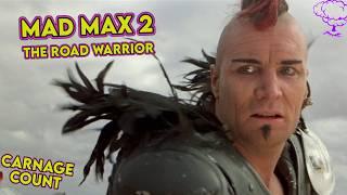 Mad Max 2: The Road Warrior (1981) Carnage Count