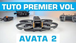 DJI AVATA 2 : TUTO MISE EN ROUTE et PREMIER VOL