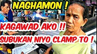 NAGHAMON KAGAWAD AKO SUBUKAN NIYO CLAMP MTPB MANILA CLEARING OPERATION