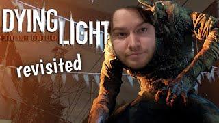 Dying Light (revisited)