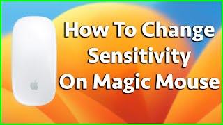 How To Change Sensitivity On Magic Mouse