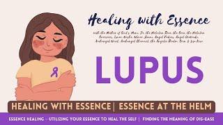 Healing with Essence: Lupus #lupus
