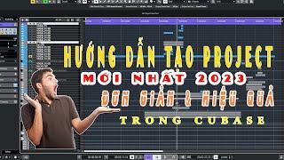 #1 HƯỚNG DẪN SETUP PROJECT THU ÂM CHUYÊN NGHIỆP & HIỂU QUẢ (MỚI NHẤT 2023) TRONG CUBASE 5-12