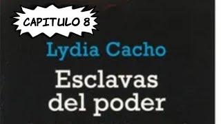 AUDIO LIBRO ESCLAVAS DEL PODER CAPITULO 8