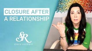 Needing Closure After Ending a Relationship - 3 Things To Consider