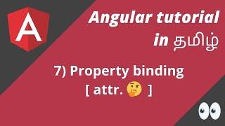 7) Property binding and Attribute binding in Angular | Angular in Tamil