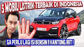 5 Mobil Listrik Terbaik di Indonesia