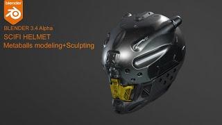 Blender 3.4 hardsurface modeling -Scifi Helmet - Metaballs + sculpting