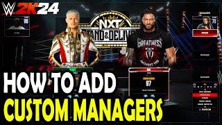 How to Add Custom Managers in WWE 2k24