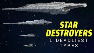 The 5 Deadliest Star Destroyer Types in Star Wars Legends | Star Wars Lore Top 5