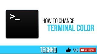 How To Change Terminal Background and Text Color