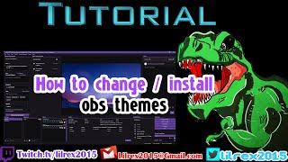 How to install or Change themes in OBS