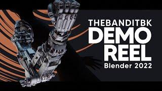 TheBanditBK - Blender DEMO REEL (3D Generalist)