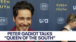 Peter Gadiot talks "Queen of the South" at ATX Television Festival 2016 I FOX 7 Austin
