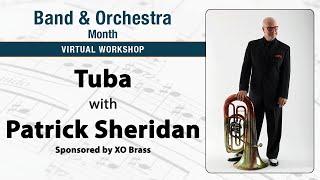 Tuba Virtual Workshop with Patrick Sheridan