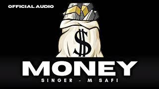 MONEY ( OFFICIAL AUDIO ) | M SAFI | LATEST PUNJABI SONGS 2024 | NEXTHIT RECORDS