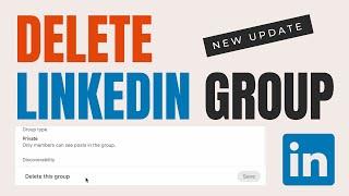 How to Delete LinkedIn Group Permanently 2023 (NEW UPDATE)