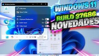 ASI ES! Windows 11 BUILD 27686 CANARY / Nuevo Windows SANDBOX y MEJORAR Sistema!