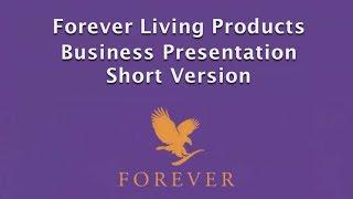 Forever Living Business Presentatoin Short Concise Version