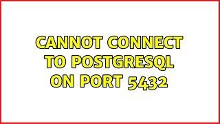 Ubuntu: Cannot connect to postgresql on port 5432
