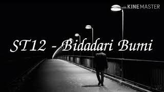 ST12 - Bidadari Bumi (lirik video)