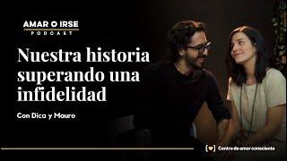 Ep1. Nuestra historia superando una infidelidad