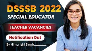 DSSSB Teacher Vacancy 2022 - Age, Eligibility Criteria, Exam Pattern | Himanshi Singh