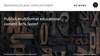 Typefi demo: Publish multiformat educational content 80% faster!