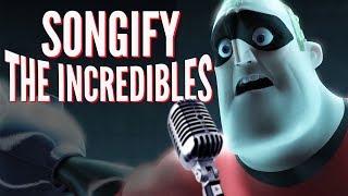 The Incredibles: Songify The Movies