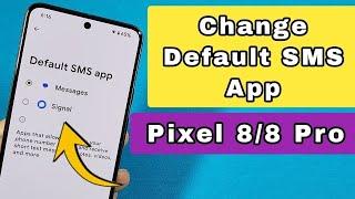 How to change default SMS messages app on Google Pixel 8 or 8 Pro phone