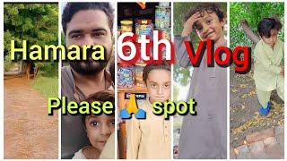 hamar 6th vlog please spot Karen sikandar ayaz Daly vlog