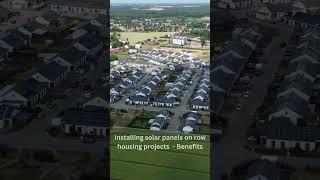 Installing solar panels on row housing projects -   Benefits