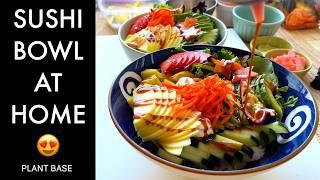 Perfect Plant Base Sushi Poke Bowl at Home to All of My Vegetarian Sushi Lovers Family 