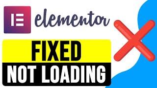 FIXED: Elementor NOT LOADING on WordPress 2024 | Elementor WordPress Issue SOLVED