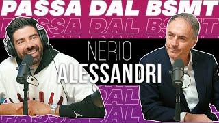 DAL GARAGE DI CASA ALLA CONQUISTA DEL MONDO! NERIO ALESSANDRI passa dal BSMT!