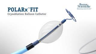 Discover the POLARx™ FIT Cryoballoon Catheter