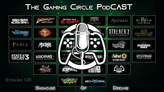 The Gaming Circle Podcast EP138: Showcase of Dreams