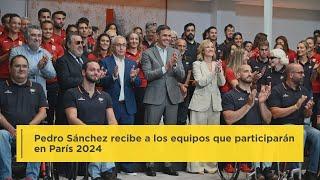 Pedro Sánchez recibe a los equipos que participarán en #París2024