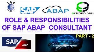 SAP ABAP | Role and Responsibilities of SAP ABAP Consultant VIDEO -2 | SAP ABAP | DK TECHNOLOGIES