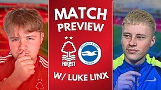 *PREVIEW* FOREST v BRIGHTON | ft. @LUKELiNXBRIGHTON