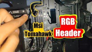 How to connect Msi B450 Tomahawk RGB Header