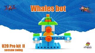 Whales bot U20 Pro kit II  Seesaw swing