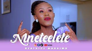 NINETEELETE - BEATRICE MURAIMU (Official Video) sms Skiza - 59610422 to 811