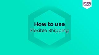 Flexible Shipping - How to use?