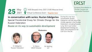 In conversation with Ruslan Edelgeriev, Special Presidential Envoy for Climate Change, Russia