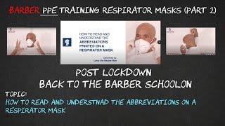 Respirators Masks: Barbers You don’t Need To Be A  medic To Protect Yourself Like One Part 2