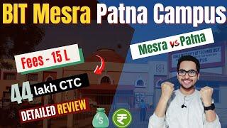 BIT Patna College Review 2023 | Fees, Placements, Campus, Admission Process | BIT Mesra | NIT Patna
